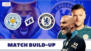 Leicester vs Chelsea Live Lineup Reaction amp Tactical Analysis [upl. by Haney695]