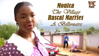 MONICA The Village Rascal Marries A Billionaire EKENE UMENWA Nigerian Movies  Full Movies  2024 [upl. by Reinaldos]