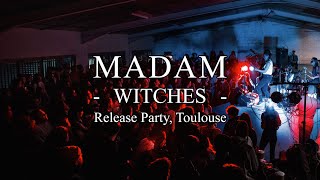 MADAM  WITCHES LIVE IN TOULOUSE [upl. by Samella]