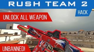 Rush Team 2 Hack  Unlock All Weapons  Unbanned WTFCW [upl. by Calla793]