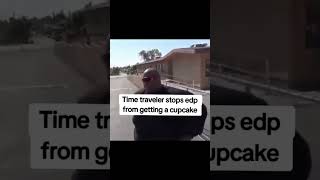 Time traveler stops edp from getting cupcake😭 [upl. by Evangeline]