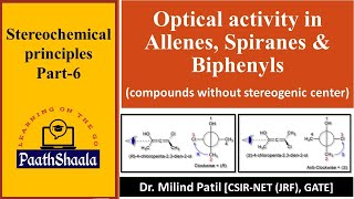 Stereochemistry Part6  Optical activity in Allenes Spiranes amp Biphenyls  PG PaathShaala [upl. by Lorrimor373]