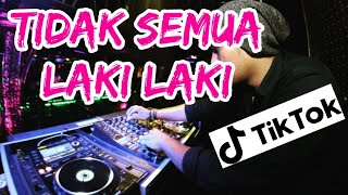 DJ🔥 TIDAK SEMUA LAKI LAKI BERSALAH PADAMU REMIX  2021 [upl. by Gaither]