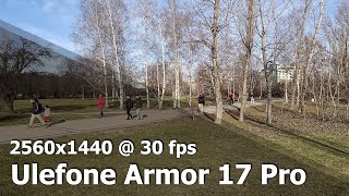 Ulefone Armor 17 Pro  QHD 1440p 30 fps camera video sample [upl. by Fotina412]