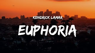 Kendrick Lamar  Euphoria Lyrics Drake Diss [upl. by Anerac804]