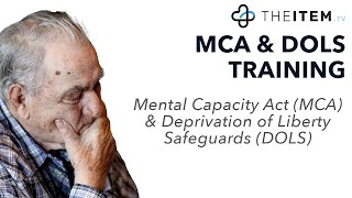 T2C155 Mental Capacity Act amp Deprivation of Liberty Safeguards MCA amp DOLS [upl. by Sucramraj]