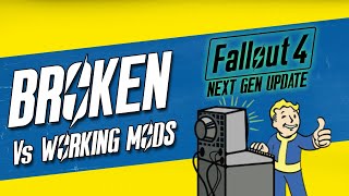 Fallout 4 Next Gen Update Vs MODS Whats Broken amp Working Mod List [upl. by Hsu]