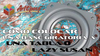 Cómo colocar una base giratoria a una tabla o lazy susan [upl. by Elata]