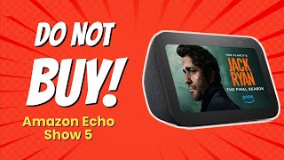 DONT Buy the Echo Show 5 Before Watching This 🚫📺 10 Reasons [upl. by Guise621]