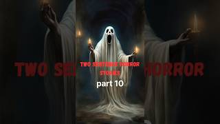 Two sentence horror stories part 10  Horrornights  shorts trending horrorstories [upl. by Hindu585]