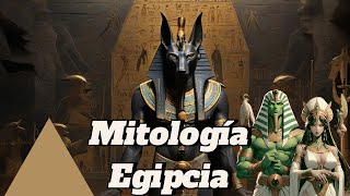 Religión y Mitología EGIPCIA Documental resumen de dioses 🏛️ diosesegipcios [upl. by Granese]