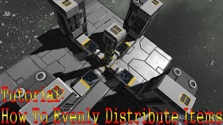 Space Engineers Tutorial How to Evently Distribute Items via Conveyors Updated For 1031 [upl. by Rabaj]