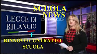 SCUOLA NEWS LEGGE DI BILANCIO E CONTRATTO SCUOLA 11224 [upl. by Cavil498]