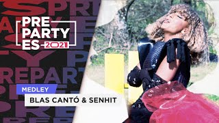 Blas Canto amp Senhit  Medley Universo Freaky amp Fiesta  PrePartyES21 [upl. by Aiet808]