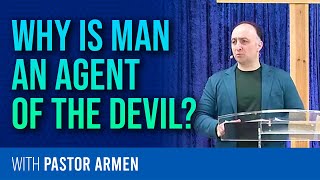 Why Is Man An Agent of the Devil [upl. by Xuaegram]