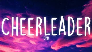 OMI  Cheerleader Lyrics [upl. by Notsgnik]