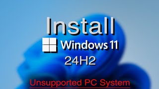 How to Install Windows 11 24H2 on Unsupported PC  Free  2024 [upl. by Ynogoham]