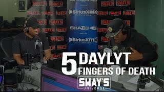 Daylyt Kills the 5 Fingers of Death on Sway In The Morning  Sways Universe [upl. by Niuqaoj]