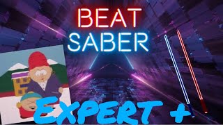 Beat saber  Kyle’s Mom’s A Bh from South Park  Expert [upl. by Asiela]