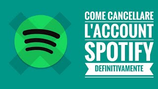 Come cancellare laccount Spotify definitivamente [upl. by Jae]