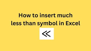 How to insert much less than symbol in Excel [upl. by Leavitt]