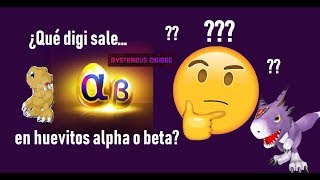 Alpha amp Beta digiegg  ¿qué digis salen en cada uno  DMO en Español [upl. by Aisena]