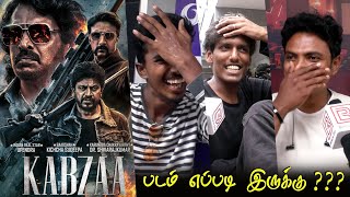 Kabzaa Public Review  Kabzaa Review  Kabzaa Movie Review  Kabzaa TamilCinemaReview  Kabza Review [upl. by Klapp504]