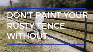 Dont paint your rusty fence without [upl. by Yrovi]