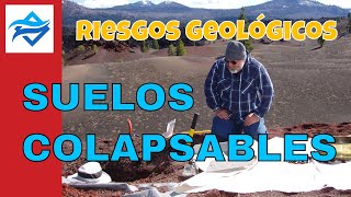 Riesgos Geológicos  Suelos Colapsables [upl. by Phillip464]