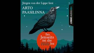 IM JENSEITS IST DIE HÖLLE LOS von Arto Paasilinna  Hörbuch  Sprecher Jürgen von der Lippe [upl. by Argela]