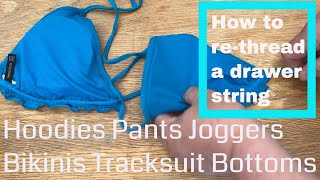 How to ReThread Drawstrings on Shorts  Pants  Hoodie  Bikini [upl. by Schild]