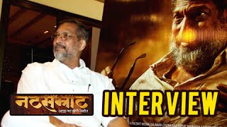 Nana Patekar On Natsamrat  Special Interview  Latest Marathi Movie  Mahesh Manjrekar [upl. by Olag]