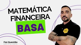 MATEMÁTICA FINANCEIRA  BANCO da AMAZÔNIA  BASA [upl. by Rellia]