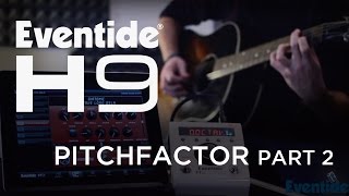 Eventide H9 Algorithms PitchFactor 2 [upl. by Chastain]