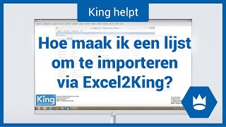 Hoe maak ik een lijst om te importeren via Excel2King [upl. by Pauletta606]