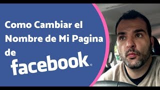 Como Cambiar El Nombre de Mi Pagina de Facebook [upl. by Harday978]