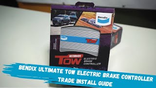 Bendix Ultimate Tow Electric Brake Controller  Trade Install Guide [upl. by Paresh691]