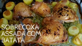 SOBRECOXA ASSADA COM BATATA [upl. by Meneau]