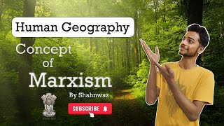 Marxism  Human Geography  UPSC notes [upl. by Hakkeber547]