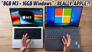 8GB M3 Mac vs 16GB Windows PC  Did Apple LIE to You [upl. by Netsoj]