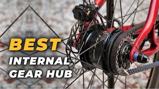 Best Internal Gear Hub – Top Internal Gear Hub Review Of 2021 [upl. by Onabru]