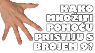 Kako množiti pomoću prstiju s brojem 9 [upl. by Enirol]