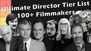 Ultimate Director Tier List 100 Filmmakers Ranked [upl. by Rudolf]