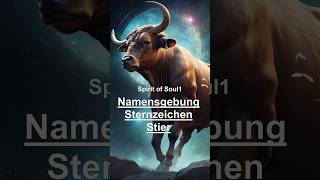 Namensgebung sternzeichen stier astrologie spirituell spiritual esoterik horoskop astro [upl. by Llenad]