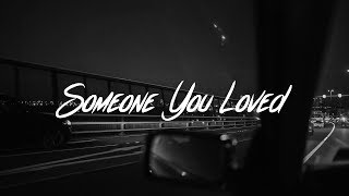 Lewis Capaldi  Someone You Loved Lyrics [upl. by Ydnis824]