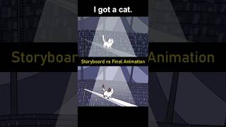 Storyboard vs Animation I got a cat shot 17 [upl. by Emmerie]