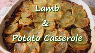 Easy Ground Lamb amp Potato Casserole Recipe [upl. by Brogle]