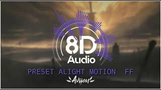 preset alight ff motion song 8dimension ffmotion 8d song Nexus8D [upl. by Eartha342]