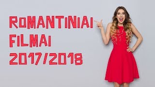 Romantiniai filmai 20172018 geriausios romantines komedijos online [upl. by Rodmur975]