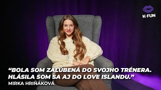 Bola som zaľúbená do svojho trénera Hlásila som sa aj do Love Islandu  Mirka Hriňáková [upl. by Wald]